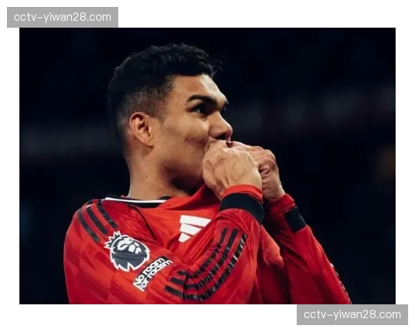 卡塞米罗单场11抢断16对抗9解围，创英超近20年防守数据纪录